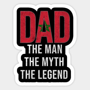 Moroccan Dad The Man The Myth The Legend - Gift for Moroccan Dad With Roots From Moroccan Sticker